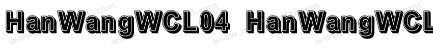 HanWangWCL04 HanWangWCL04字体转换